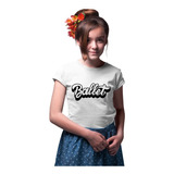 Playera De Niña De Bailarinas De Ballet/danza Al Mayoreo