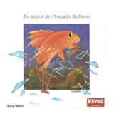 Cd - Lo Mejor De - Pescado Rabioso