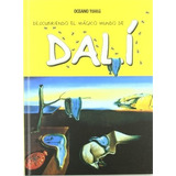 Descubriendo El Magico Mundo De Dali - Maria J. Jorda