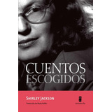 Cuentos Escogidos - Jackson Shirley