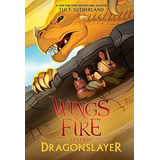 Dragonslayer (wings Of Fire Legends), De Sutherland, Tui T.. Editorial Scholastic Inc., Tapa Blanda En Inglés, 2021