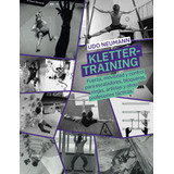 Libro: Klettertraining: Fuerza, Movilidad Y Control Para Esc