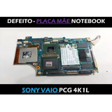 Defeito - Placa Mãe Notebook Sony Vaio Pcg 4k1l