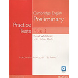 Practice Tests Plus 3 - Cambridge English Preliminary W/cd