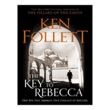 The Key To Rebecca - Ken Follett. Eb14