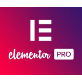 Elementor Pro - Siempre La Última Versión Disponible