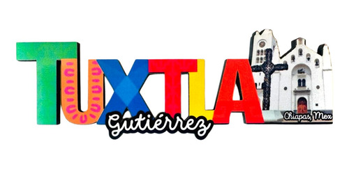 Tuxtla Gutierrez Chiapas Iman Refrigerador Souvenir Recuerdo