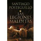 Las Legiones Malditas Posteguillo, Santiago Ediciones B