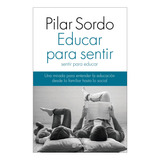 Educar Para Sentir, Sentir Para Educar