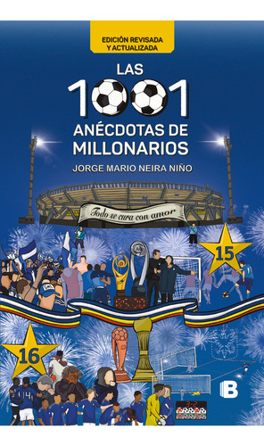 Las 1001 Anécdotas De Millonarios, De Jorge Mario Neira. Serie 6287634206, Vol. 1. Editorial Penguin Random House, Tapa Blanda, Edición 2023 En Español, 2023