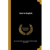 Libro Gate To English - David Howe, Zella O'hair Myron Th...