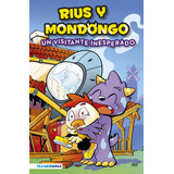 Rius Y Mondongo Un Visitante Inesperado, De Riusplay Y Mondongo. Serie 4you2 Editorial Martínez Roca México, Tapa Blanda En Español, 2022