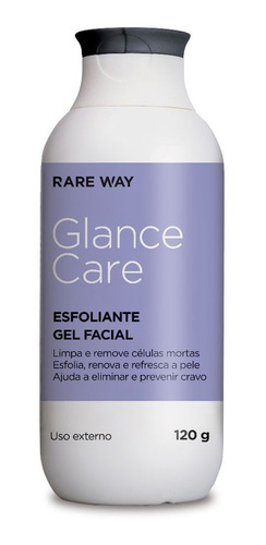 Esfoliante Gel Limpeza Facial 120ml Rare Way Glance Care 
