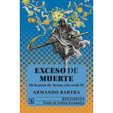 Exceso De Muerte (614) - Bartra, Armando