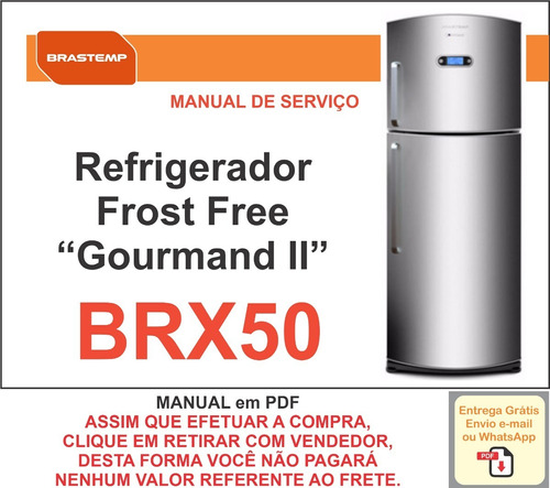 Manual Técnico Serviço Refrigerador Brastemp Brx50