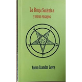 Bruja Satanica - Anton Szandor Lavey - Fdh