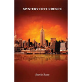 Libro Mystery Occurrence - Rose, Stevie