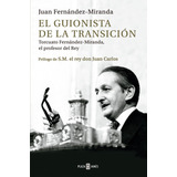 El Guionista De La Transicion (libro Original)