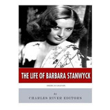 Libro American Legends : The Life Of Barbara Stanwyck - C...