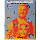 América On The Rerun - Tv Shows That Never Die - Livro Importado (séries De Tv Antigas)