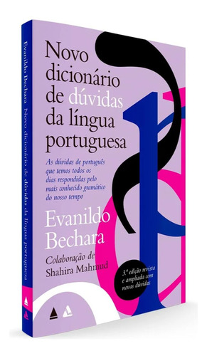 Novo Dicionário De Dúvidas Da Língua Portuguesa - 3ª Edição Revisada E Ampliada - Evanildo Bechara - Ed. Nova Fronteira