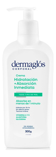 Crema Dermaglós Hidratación Absorción Inmediata X 300gr