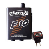 Amplificador De Fone Power Click F10 + 1 Fonte Bivolt Ps01