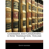 Libro Commedia And Canzoniere: A New Translation, Volume ...