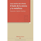 Libro El Baile De La Ciencia Y La Metafisica *cjs