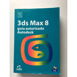 Livro 3ds Max 8 Guia Autorizado Autodesk C911
