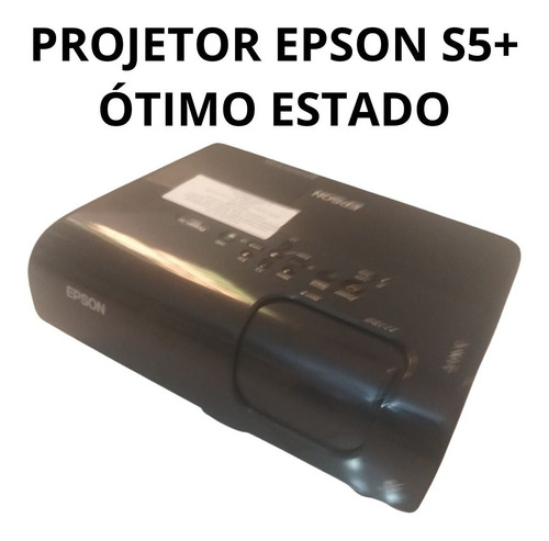 Projetor Epson S5 - Semi Novo - Lâmpada Pouco Usada