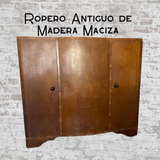 Ropero Antiguo Usado Madera Maciza