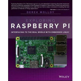Libro Exploring Raspberry Pi: Interfacing To The Real World