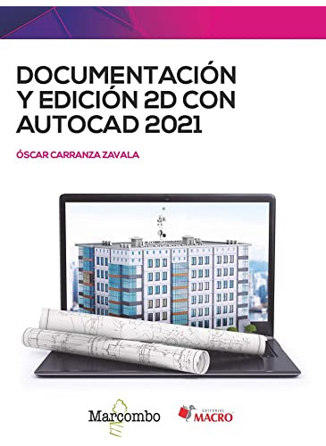 Livro Documentación Y Edición 2d Con Autocad 2021 De Óscar C
