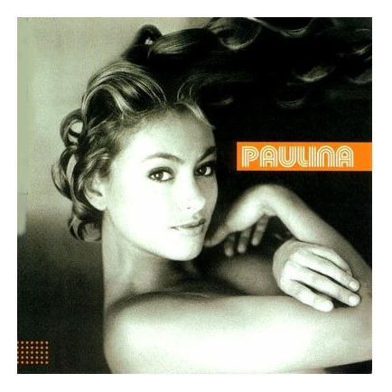 Paulina Rubio   Paulina Cd