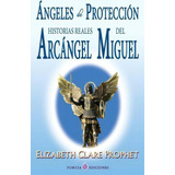 Ángeles De Protección, De Elizabeth Clare Prophet. Editorial Createspace Independent Publishing Platform, Tapa Blanda En Español