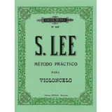 Libro: Método Práctico Para Violonchelo. Lee, Sebastian. Boi