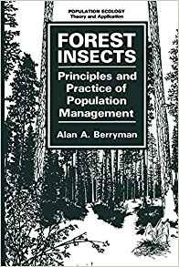 Forest Insects Principles And Practice Of Population Managem