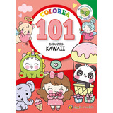 Libro Infantil Colorea 101 Dibujos Kawaii