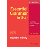 Essential Grammar In Use: Com Respostas: Gramática Básica 