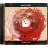 Cd Sonic Youth - The Eternal 