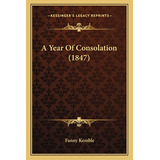 Libro A Year Of Consolation (1847) - Kemble, Fanny