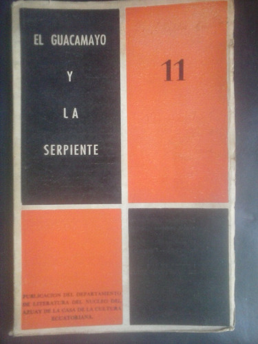 El Guacamayo Y La Serpiente Nº 11 