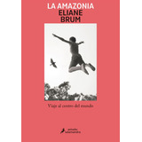 La Amazonia ( Libro Nuevo Y Original )