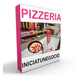Kit Imprimible - Como Abrir Una Pizzeria - Plan De Negocio