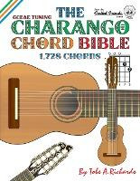Libro The Charango Chord Bible : Gceae Standard Tuning 1,...
