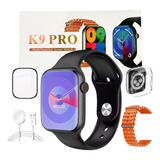 Relógio Smartwatch Inteligente K9 Pro Series 9 49mm Brindes