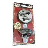 Destapador Abre Sodas De Pared Decorativo My Garage My Rules