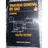 Tratado General De Gas : Oxígeno, Vacío, Aire Comprimid C4v.