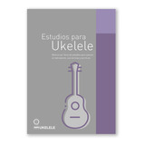 Estudios Para Ukelele - Nivel Inicial - En Pdf